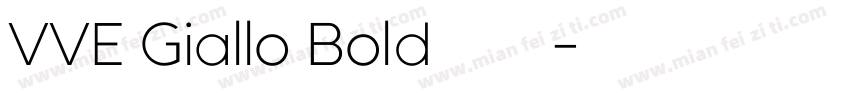 VVE Giallo Bold字体下载字体转换